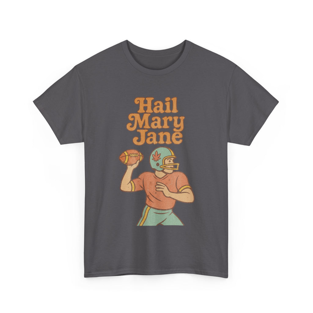Hail Mary Jane T-Shirt – Retro Funny Football 420 Graphic Tee for Men & Women